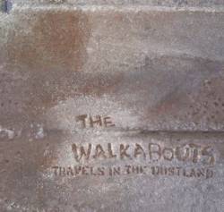 The Walkabouts : Travels in the Dustland